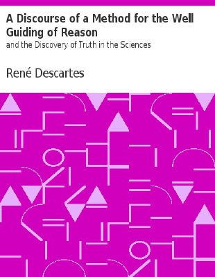 Couverture de Descartes - A Discourse of a Method for the Well Guiding of Reason and the Discovery of Truth in the Sciences